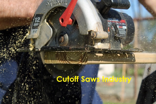 Cutoff Saws Industry